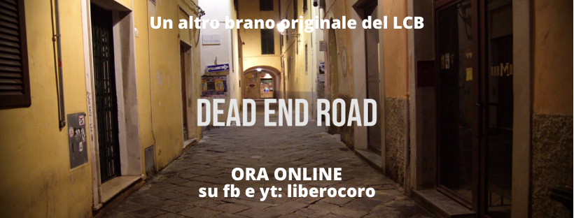 Libero Coro Bonamici: Dead end road